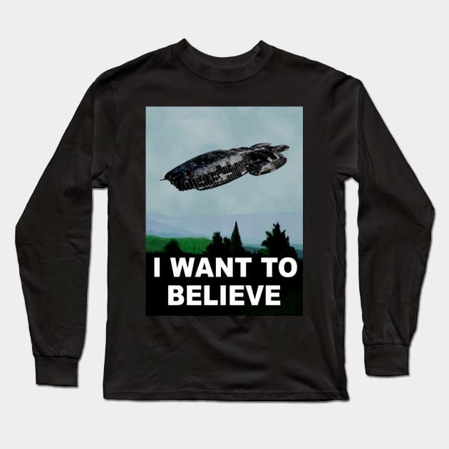 I want to believe, in Galactica Long Sleeve T-Shirt by William Jakespeare Props